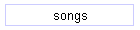 songs